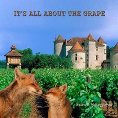 It's All about the Grape Paperback, Createspace Independent Publishing Platform