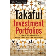Takaful Investment Portfolios: A Study of the Composition of Takaful Funds in the GCC and Malaysia Hardcover, Wiley
