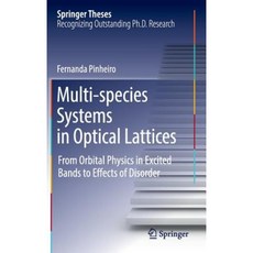 Multi-Species Systems in Optical Lattices: From Orbital Physics in Excited Bands to Effects of Disorder Hardcover, Springer