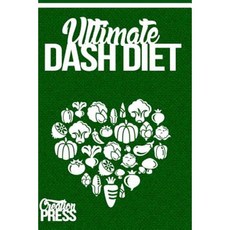 Dash Diet: Ultimate Dash Diet Box Set Crockpot Slow Cooker Vegetarian Dump Di Paperback, Createspace Independent Publishing Platform