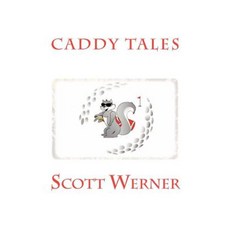 Caddy Tales Paperback, Createspace Independent Publishing Platform