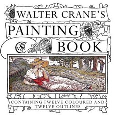 Walter Crane's Painting Book Paperback, Createspace Independent Publishing Platform