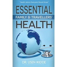Essential Family and Travelers' Health Paperback, Createspace Independent Publishing Platform