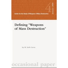 Dfining "Weapons of Mass Destruction" Paperback, Createspace Independent Publishing Platform