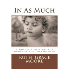 In as Much Paperback, Createspace Independent Publishing Platform