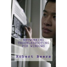 Networking Troubleshooting for Windows Paperback, Createspace Independent Publishing Platform