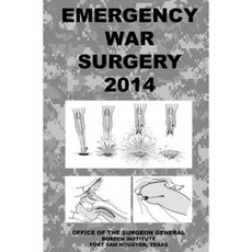 Emergency War Surgery 2014 Paperback, Createspace Independent Publishing Platform