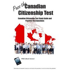 Pass the Canadian Citizenship Test! Canadian Citizenship Test Study Guide and Practice Test Questions Paperback, Blue Butterfly Books