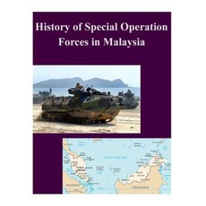 History of Special Operation Forces in Malaysia Paperback, Createspace Independent Publishing Platform