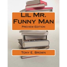 Lil Mr. Funny Man Paperback, Createspace Independent Publishing Platform