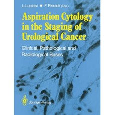 Aspiration Cytology in the Staging of Urological Cancer: Clinical Pathological and Radiological Bases Paperback, Springer