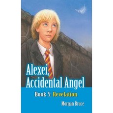 Revelation: Alexei Accidental Angel - Book 5 Hardcover, Strategic Book Publishing & Rights Agency, LL