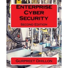 Enterprise Cyber Security: Second Edition Paperback, Createspace Independent Publishing Platform