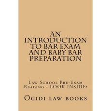 An Introduction to Bar Exam and Baby Bar Preparation: Paperback Book Version! Look Inside! Paperback, Createspace Independent Publishing Platform