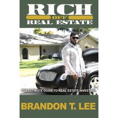 Rich Off Real Estate: The Ultimate Guide to Real Estate Investing Paperback, Createspace Independent Publishing Platform