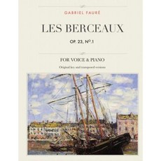 Les Berceaux Op. 23 No. 1: Pour Voix Moyenne Aigue Et Grave Paperback, Createspace Independent Publishing Platform