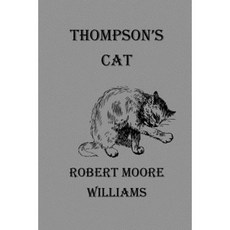 Thompson's Cat Paperback, Createspace Independent Publishing Platform