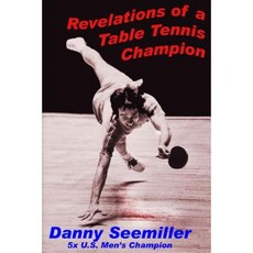Revelations of a Ping-Pong Champion Paperback, Createspace Independent Publishing Platform