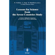 Lessons for Science from the Seven Countries Study: A 35-Year Collaborative Experience in Cardiovascular Disease Epidemiology Paperback