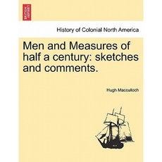 Men and Measures of Half a Century: Sketches and Comments. Paperback, British Library, Historical Print Editions