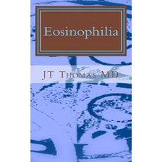 Eosinophilia: Fast Focus Study Guide Paperback, Createspace Independent Publishing Platform