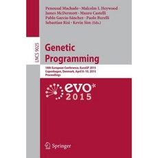Genetic Programming: 18th European Conference Eurogp 2015 Copenhagen Denmark April 8-10 2015 Proceedings Paperback, Springer