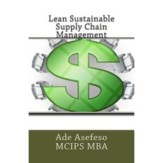 Lean Sustainable Supply Chain Management Paperback, Createspace Independent Publishing Platform