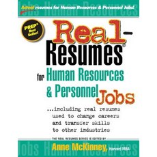 Real-Resumes for Human Resources & Personnel Jobs Paperback, Createspace Independent Publishing Platform