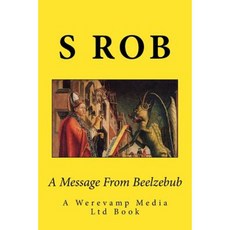 A Message from Beelzebub Paperback, Createspace Independent Publishing Platform