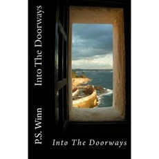 Into the Doorways Paperback, Createspace Independent Publishing Platform