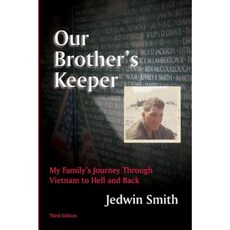 Our Brother's Keeper: My Family's Journey Through Vietnam to Hell and Back Paperback, Createspace Independent Publishing Platform