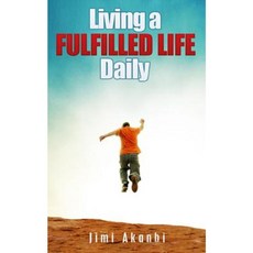 Living a Fulfilled Life Daily Paperback, Createspace Independent Publishing Platform