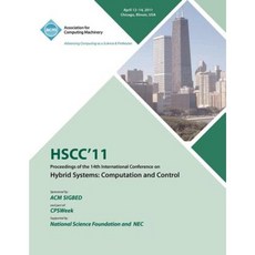 Hscc 11 Proceedings of the 14th International Conference on Hybrid Systems: Computation and Control Paperback, ACM