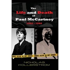 The Life and Death of Paul McCartney 1942 - 1966: A Very English Mystery Paperback, Createspace Independent Publishing Platform