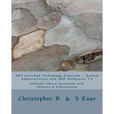 SAP Certified Technology Associate - System Administration with SAP Netweaver 7.0 Paperback, Createspace Independent Publishing Platform