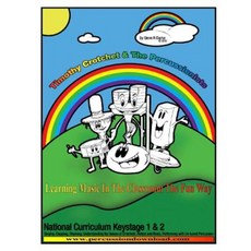 Timothy Crotchet & the Percussionists: Class Tutor Book Paperback, Createspace Independent Publishing Platform