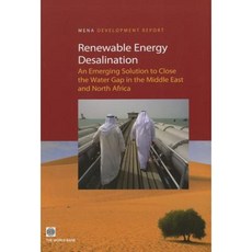 Renewable Energy Desalination: An Emerging Solution to Close the Water Gap in the Middle East and North Africa Paperback, World Bank Publications