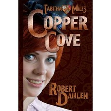 Copper Cove: Tabitha Miles 1 Paperback, Createspace Independent Publishing Platform