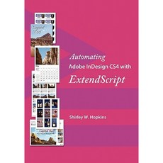 Automating Adobe Indesign Cs4 with Extendscript Paperback, Createspace Independent Publishing Platform