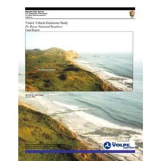 Visitor Vehicle Emissions Study: PT. Reyes National Seashore- Final Report Paperback, Createspace Independent Publishing Platform