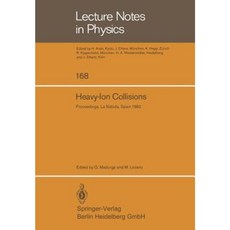 Heavy-Ion Collisions: Proceedings of the International Summer School Held in La Rabida (Huelva) Spain June 7-18 1982 Paperback, Springer