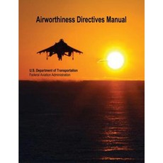 Airworthiness Directives Manual Paperback, Createspace Independent Publishing Platform