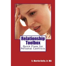 Relationship Toolbox: Quick Fixes for Conflicts Paperback, Createspace Independent Publishing Platform
