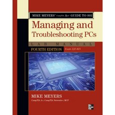Mike Meyers' CompTIA A+ Guide to 801 Managing and Troubleshooting PCs Lab Manual (Exam 220-801) Paperback, McGraw-Hill Education