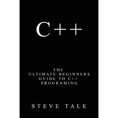 C++: The Ultimate Beginners Guide to C++ Programing Paperback, Createspace Independent Publishing Platform