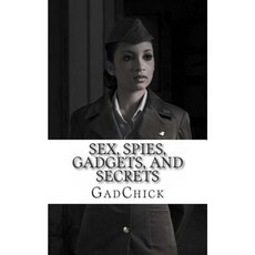 Sex Spies Gadgets and Secrets: The Women of the Cold War Paperback, Createspace Independent Publishing Platform
