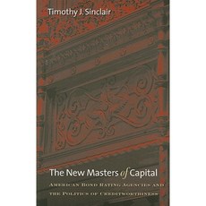 The New Masters of Capital: American Bond Rating Agencies and the Politics of Creditworthiness Paperback, Cornell University Press