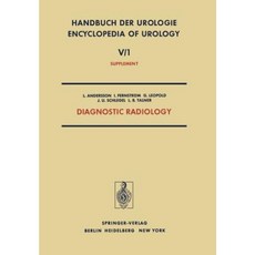 Diagnostic Radiology: Radionuclides in Urology - Urological Ultrasonography - Percutaneous Puncture Nephrostomy Paperback, Springer