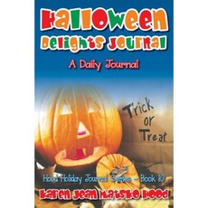 Halloween Delights Journal Paperback, Whispering Pine Press International, Inc.