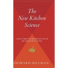 The New Kitchen Science: A Guide to Knowing the Hows and Whys for Fun and Success in the Kitchen Hardcover, Houghton Mifflin